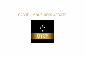 August 30, 2021 COVID-19 Level 4 Business Update - New Zealand Mint